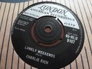 CHARLIE RICH LONELY WEEKENDS 1960 LONDON 45-HLU 9107 EXCELLENT  RARE