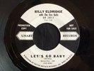 Billy Eldridge, Unart 2011, Let's Go Baby & My Blue Tears, Another great rocker