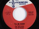 Northern Soul 45 LEE WILLIAMS & CYMBALS I'll Be Gone CARNIVAL HEAR