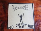 ORANGE WEDGE: NO ONE LEFT BUT ME / 1974