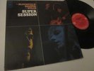 MIKE BLOOMFIELD AL KOOPER STEVE STILLS - SUPER SESSION - STAMPA USA - LP VINILE