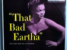 EARTHA KIT THAT BAD EARTHA (FIRST 12
