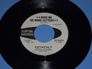 45 CATAPULT SEND ME NO MORE LETTERS TIME TO TURN ON SCEPTER promo NM psych SOUL