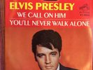 ELVIS PRESLEY RCA 47-9600 WE CALL ON HIM  YOU'LL NEVER WALK ALONE PROMO NFS COPY