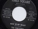 Timetones-Here In My Heart-Times Square Doo Wop 45 