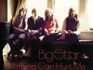 Big Star - Nothing Can Hurt Me