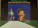 Townes Van Zandt, For the Sake Of the Song, 1968 original on Poppy records