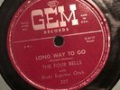 THE FOUR BELLS    -     PLEASE TELL IT TO ME    /  LONG WAY TO GO   78    VG +