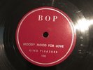 KING PLEASURE  -- MOODY MOOD FOR LOVE / BLUES  BOP 100     E