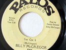 BILLY MCGREGOR-I'VE GOT IT ON PALOS NORTHERN 45-STRONG VG+, HEAR