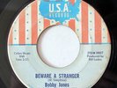 BOBBY JONES-BEWARE A STRANGER /CHECK ME OUT ON USA NORTHERN 45-HEAR