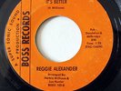 REGGIE ALEXANDER-IT'S BETTER / MY CONFESSION ON BOSS NORTHERN 45-STRONG VG+, HEA