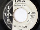 THE PENTAGONS-I WONDER /SHE'S MINE ON JAMIE NORTHERN 45-HEAR