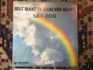 Rare Psych Rock Sky-Dog Album LP Just Want to Make You Happy Paw Records VG+