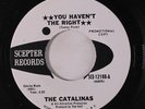 CATALINAS: You Haven't The Right / Tick Tock 45 (re, dj, Northern Soul) Soul