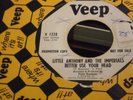 LITTLE ANTHONY AND THE IMPERIALS . BETTER USE YOUR HEAD. RARE PROMO COPY.