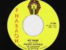 Garage Soul Mod 45 - Jeanne Hatfield - My Babe - Pharaoh - VG+ mp3