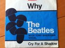 The Beatles - Cry For A Shadow/Why - Vinyl 7