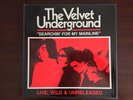 VELVET UNDERGROUND SEARCHIN' FOR MY MAINLINE 3LP RARE BOX LOU REED NICO WARHOL