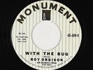 Rockabilly 45 - Roy Orbison - With The Bug - Monument - mp3