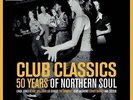 CLUB CLASSICS   50 YEARS OF NORTHERN SOUL   2 x VINYL LP   *NEW/SEALED*