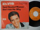 ELVIS PRESLEY Hard Headed Woman 45 7