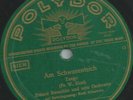 Erhard Bauschke und sein Orch.,Refrain: Rudi Schuricke/ Refrain:  Paul Dorn - Am
