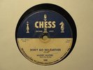 MUDDY WATERS - Don't Go No Farther - 1956 CHESS RECORDS Blues 78 #1630 - hear