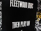 CLEAN & SCARCE UK ISSUE FLEETWOOD MAC THEN PLAY ON Peter Green HARD BLUES PSYCH