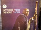Yuseff Lateef : JAZZ 'ROUND THE WORLD Impulse Stereo A-56