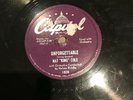 NAT KING COLE - UNFORGETTABLE / MY FIRST AND LAST NAME  78 CAPITOL 1808
