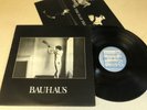 BAUHAUS...IN THE FLAT FIELD..RARE UK FIRST  ISSUE.4AD RECORDS...CAD 13