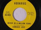 CANDACE LOVE: Never In A Million Years / I Want To Get Back 45 (Sweet Soul)