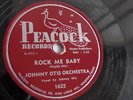 Johnny Otis Orchestra - 78rpm single 10-inch – Peacock #1625 Rock Me Baby