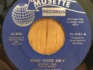 MICKIE CHAMPION northern soul 45 What Good Am I / The Hurt Still Lingers Musette