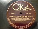 Hot Jazz 78 The Goofus Five - Honey, I'm in love with you Okeh 40423 LISTEN