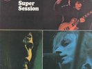 Mike Bloomfield / Al Kooper / Stephen Stills Super Session NEAR MINT Vinyl LP
