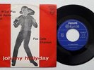 JOHNNY HALLYDAY PAS CETTE CHANSON 45 T VINYL ITALIEN POCHETTE ROUGE ITALIE ITALY