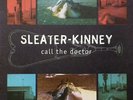 Sleater Kinney - Call The Doctor LP - SEALED - Black Vinyl Album Reissue Record