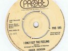 NORTHERN-CHUCK JACKSON-I ONLY GET THE FEELING/SLOWLY BUT SURELY-UK PROBE
