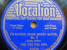 THE YAS YAS GIRL 78 VOCALION 0638 I'D RATHER DRINK MUDDY WATER NO.2
