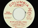 Latin Funk 45 - Mongo Santamaria - We Got Latin Soul - Columbia - VG+ mp3 promo