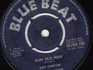 ROY PANTON *MIGHTY RULER/ RUN OLD MAN*  1963 UK BLUE BEAT  REGGAE  SKA