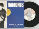 7'' - 45 tours  . Ramones ?– Howling At The Moon (Sha-La-La) / No Go / punk