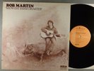 Bob Martin  Midwest Farm Disaster    Folk Rock; SSW  1972 RCA