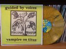 GUIDED BY VOICES LP VAMPIRE ON TITUS SCAT 50 YELLOW/BROWN SWIRL VINYL 1996