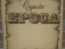 ORQUESTA EPOCA LP SALSA VG+++ TRAMPA, CANTA: FRANKIE HERNANDEZ.