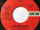 Promo   THE PERSUADERS Arabella / Viva El Matador CARLTON 45 R&B RARE