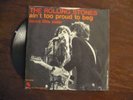 The Rolling Stones - 45 giri - ain t too proud to beg  1974 italy