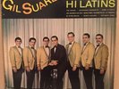 GIL SUAREZ Y SUS HI LATINS (1967) - LATIN SALSA GUAGUANCO - Original Pressing